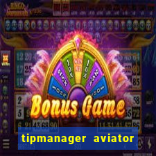 tipmanager aviator aposta ganha